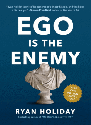 Ego Is the Enemy